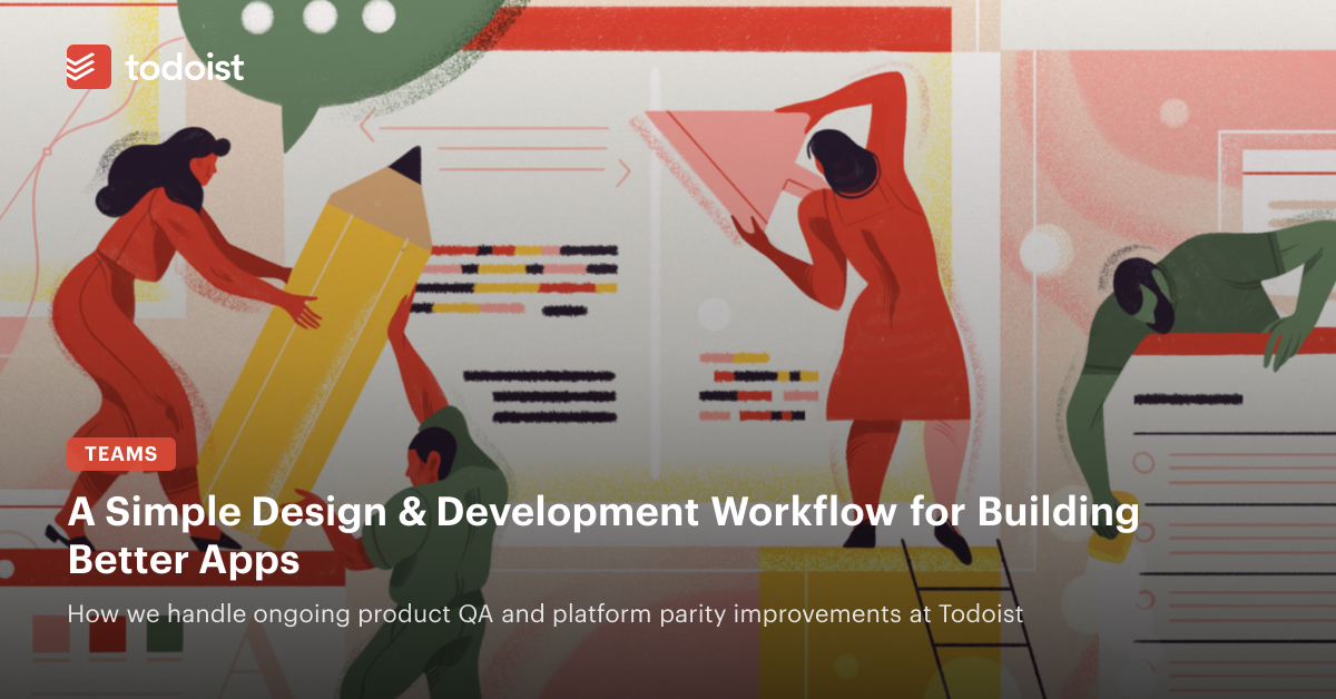A Simple Design and Development Workflow for Building Better Apps
