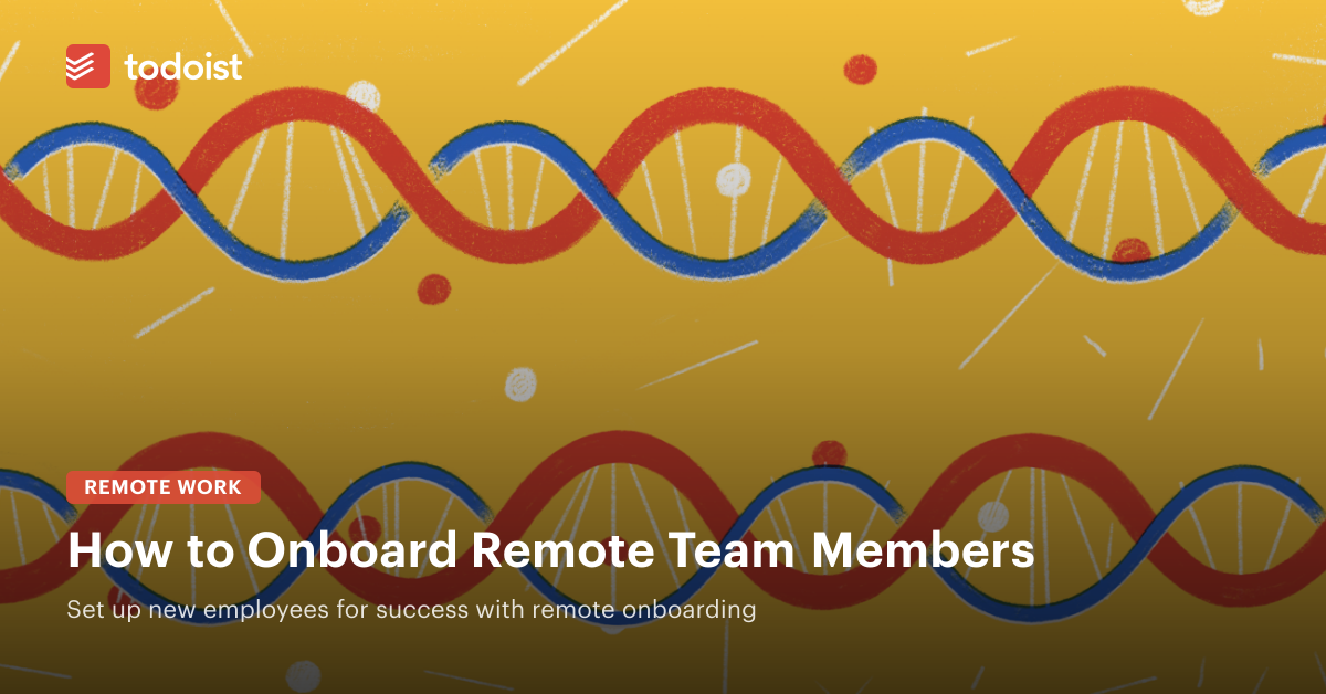 Remote Onboarding: Welcoming Team Members to a Distributed Team