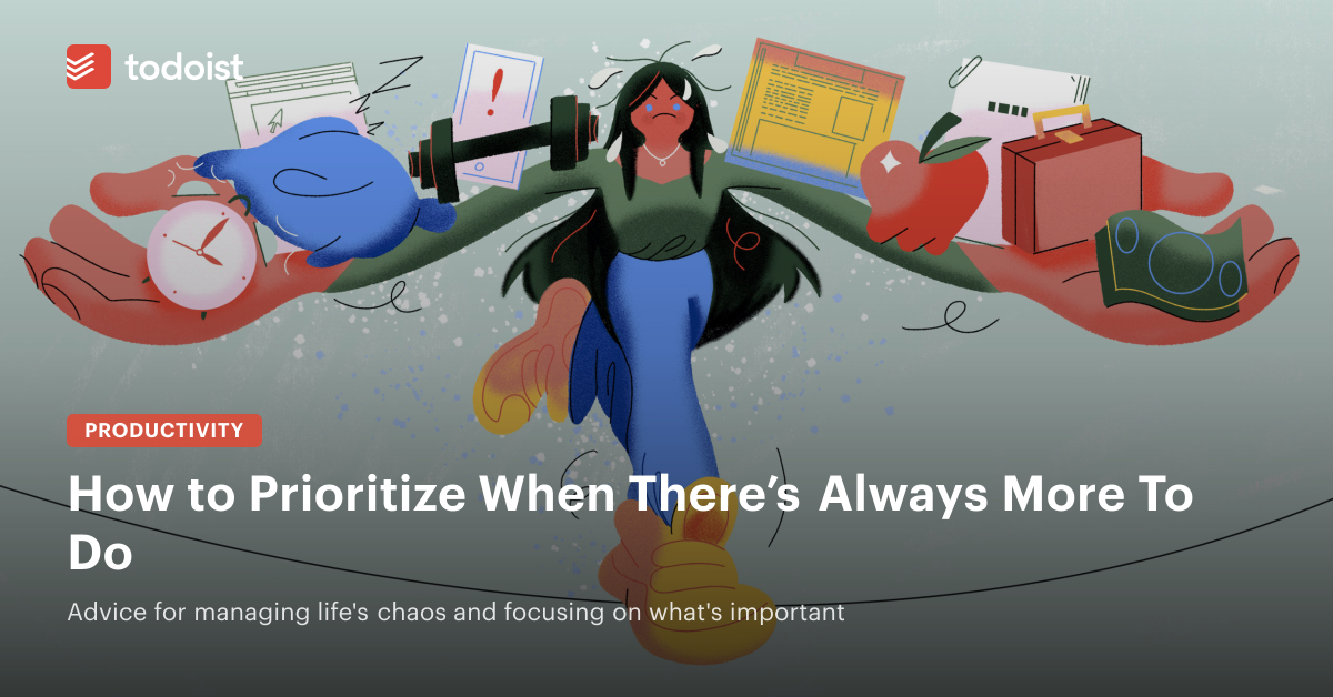 How to Prioritize When There's Always More To Do