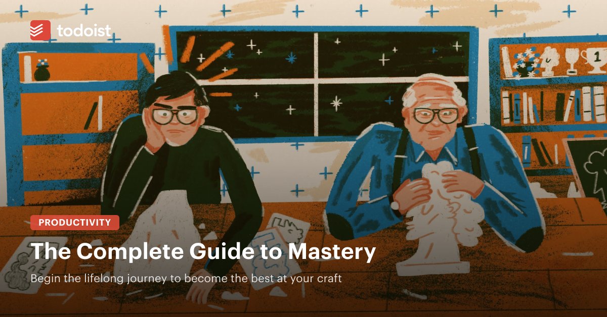 Mastery: The Complete Guide to Achieving Greatness