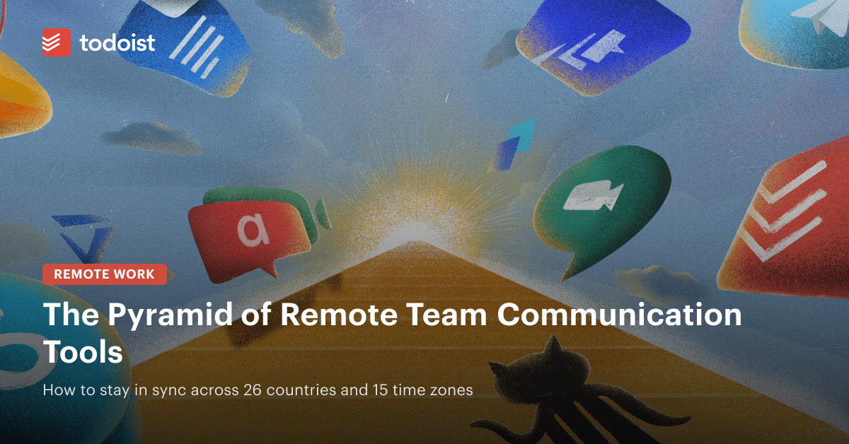 The Pyramid of Remote Team Communication Tools