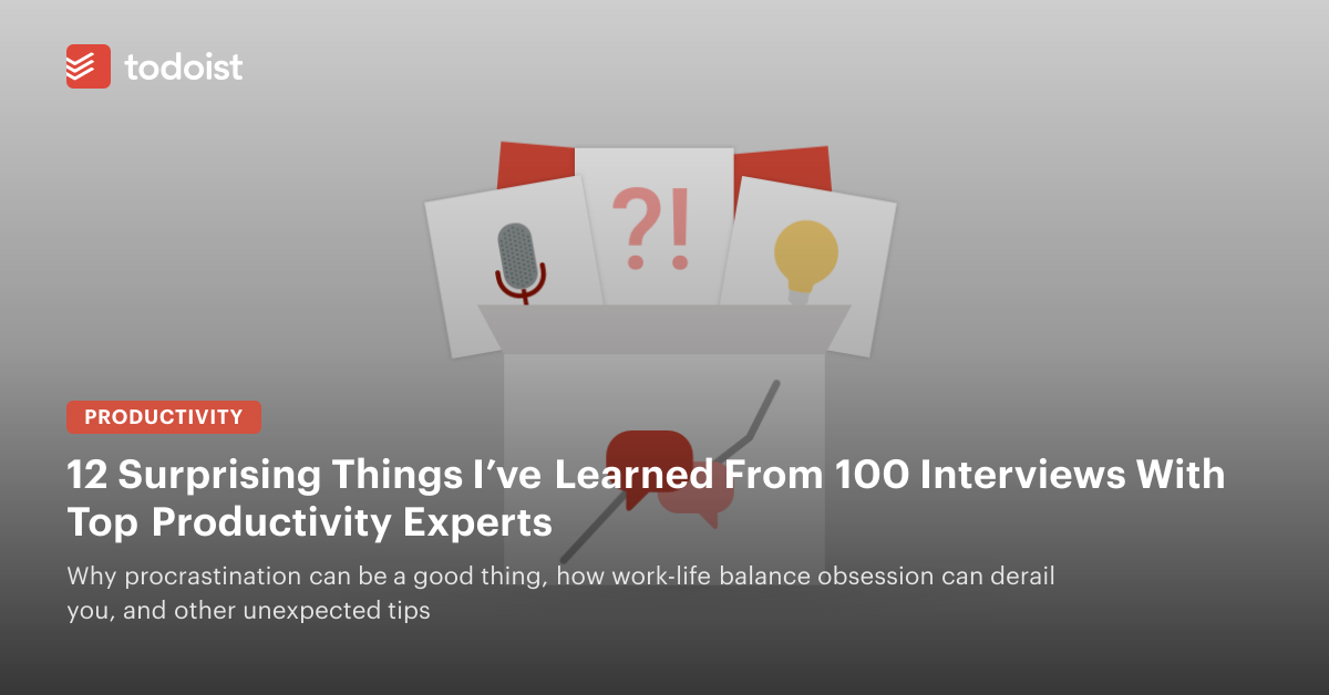 12 Surprising Things I've Learned From 100 Interviews With Top ...